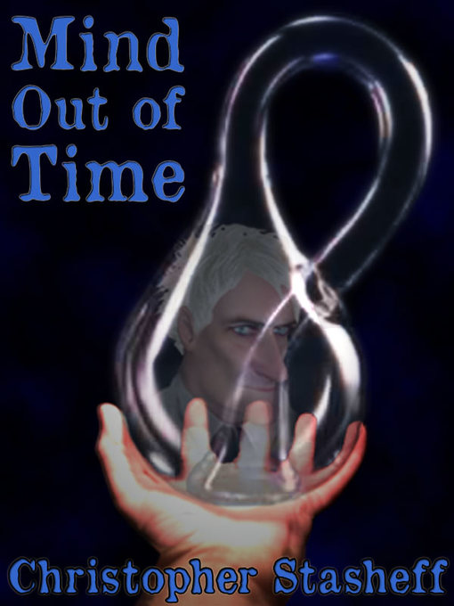 Title details for Mind Out of Time by Christopher Stasheff - Available